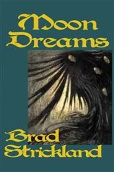 Book cover of Moon Dreams by Brad Strickland