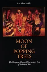 Book cover of Moon of Popping Trees by Rex Alan Smith