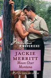 Book cover of Moon Over Montana by Jackie Merritt
