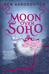 Book cover of Moon Over Soho by Ben Aaronovitch