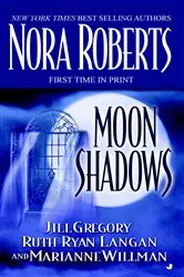 Book cover of Moon Shadows by Nora Roberts