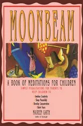 Book cover of Moonbeam A Book of Meditations for Children by Maureen Garth