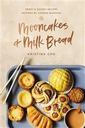 Book cover of Mooncakes and Milk Bread by Kristina Cho