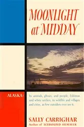 Book cover of Moonlight At Midday by Sally Carrighar