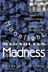 Book cover of Moonlight, Magnolias, and Madness by Unknown
