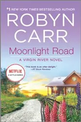 Book cover of Moonlight Road by Robyn Carr