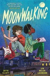 Book cover of Moonwalking by Zetta Elliott