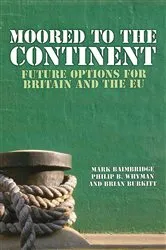 Book cover of Moored to the Continent by Mark Baimbridge