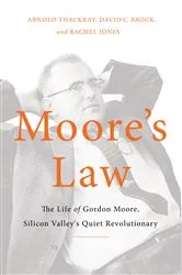 Book cover of Moore's Law by Arnold Thackray