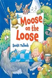Book cover of Moose on the Loose by Scott Tulloch