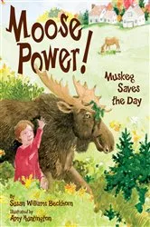 Book cover of Moose Power! by Susan W. Beckhorn