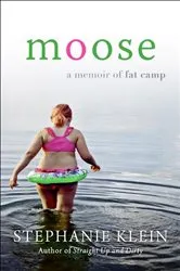 Book cover of Moose by Stephanie Klein
