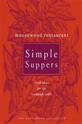 Book cover of Moosewood Restaurant Simple Suppers by Moosewood Collective
