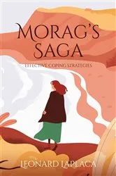 Book cover of Morag's Saga by Leonard LaPlaca