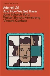Book cover of Moral AI by Jana Schaich Borg