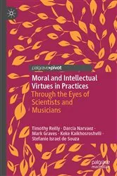 Book cover of Moral and Intellectual Virtues in Practices by Timothy Reilly