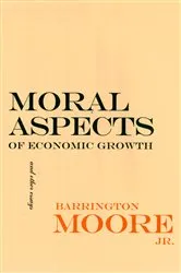 Book cover of Moral Aspects of Economic Growth, and Other Essays by Unknown