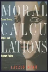 Book cover of Moral Calculations by Laszlo Mero