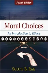 Book cover of Moral Choices (4th ed.) by Scott Rae