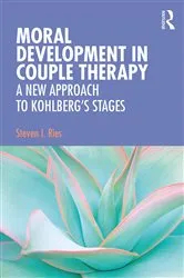 Book cover of Moral Development in Couple Therapy by Steven I. Ries