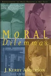 Book cover of Moral Dilemmas by Kerby Anderson
