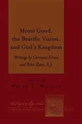 Book cover of Moral Good, the Beatific Vision, and God’s Kingdom by Joseph Prud'homme