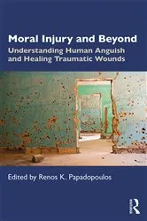 Book cover of Moral Injury and Beyond by Renos K. Papadopoulos