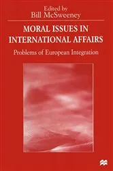 Book cover of Moral Issues in International Affairs by Bill McSweeney