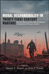 Book cover of Moral Responsibility in Twenty-First-Century Warfare by Steven C. Roach