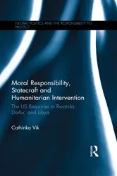 Book cover of Moral Responsibility, Statecraft and Humanitarian Intervention by Cathinka Vik