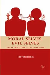 Book cover of Moral Selves, Evil Selves by S. Hitlin