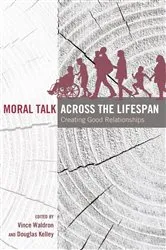 Book cover of Moral Talk Across the Lifespan by Thomas Socha