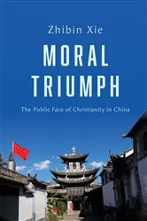 Book cover of Moral Triumph by Zhibin Xie