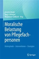 Book cover of Moralische Belastung von Pflegefachpersonen by Annette Riedel