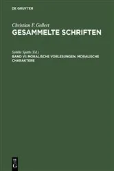 Book cover of Moralische Vorlesungen. Moralische Charaktere by Sybille Späth