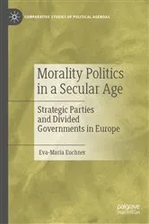 Book cover of Morality Politics in a Secular Age by Eva-Maria Euchner