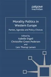 Book cover of Morality Politics in Western Europe by Isabelle Engeli