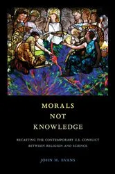 Book cover of Morals Not Knowledge by John H. Evans