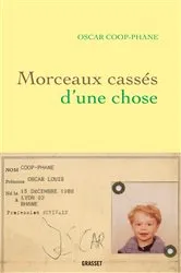 Book cover of Morceaux cassés d'une chose by Unknown