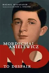 Book cover of Mordechai Anielewicz by Rachel Hausfater