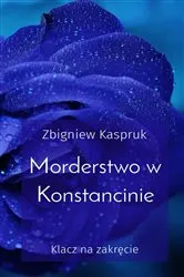 Book cover of Morderstwo w Konstancinie by Zbigniew Kaspruk