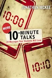 Book cover of More 10-Minute Talks by Jonathan McKee