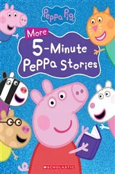 Book cover of More 5-Minute Peppa Stories (Peppa Pig) E-Book by Scholastic