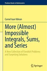 Book cover of More (Almost) Impossible Integrals, Sums, and Series by Unknown