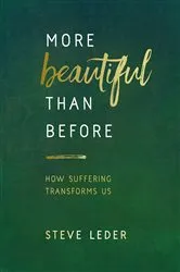 Book cover of More Beautiful Than Before by Steve Leder