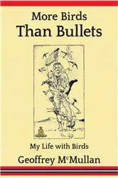 Book cover of More Birds Than Bullets by Geoffrey McMullan
