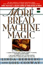 Book cover of More Bread Machine Magic by Linda Rehberg