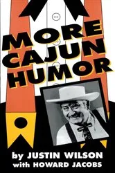 Book cover of More Cajun Humor by Justin Wilson