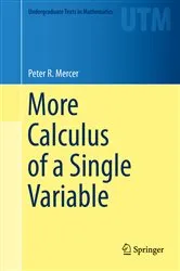 Book cover of More Calculus of a Single Variable by Peter R. Mercer