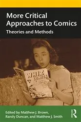 Book cover of More Critical Approaches to Comics by Matthew J. Smith